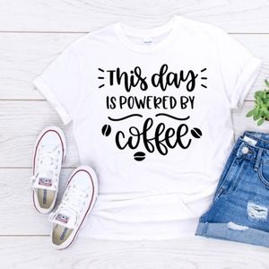 this day is powered by coffee t-shirts